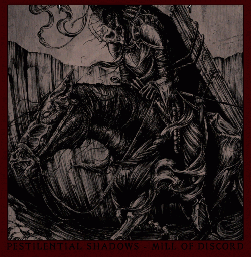 Pestilential Shadows : Mill of Discord